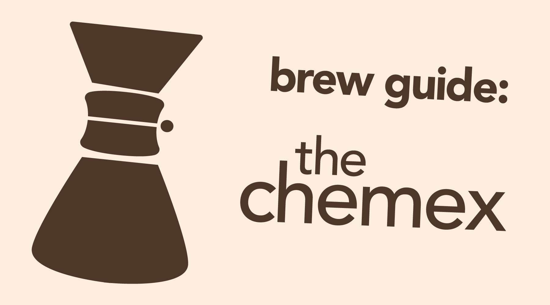 How to Brew With the Chemex
