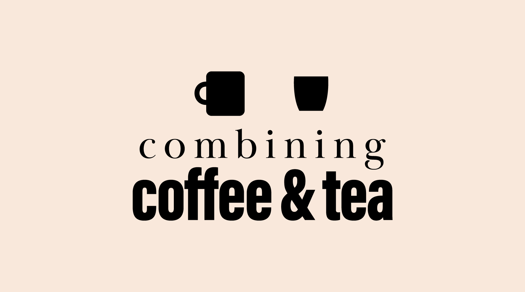 When Two World Collide | The Delicious Result of Combining Coffee & Tea