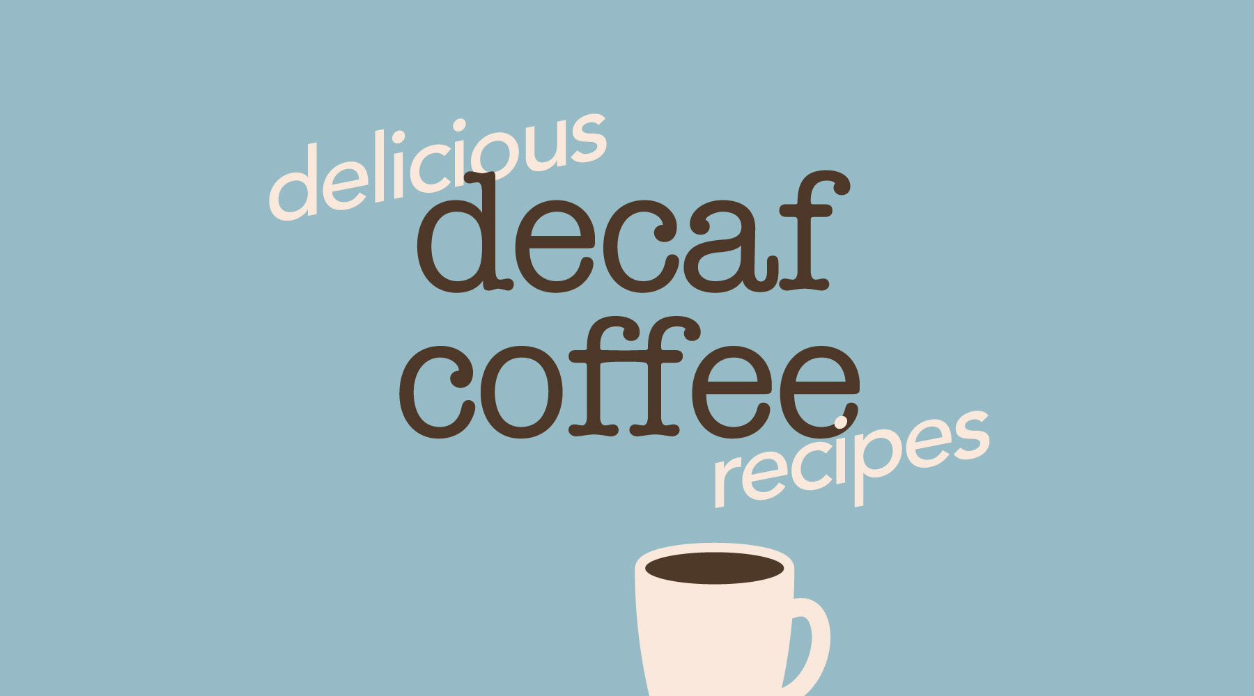 The Best Ways to Enjoy Decaf After Dinner