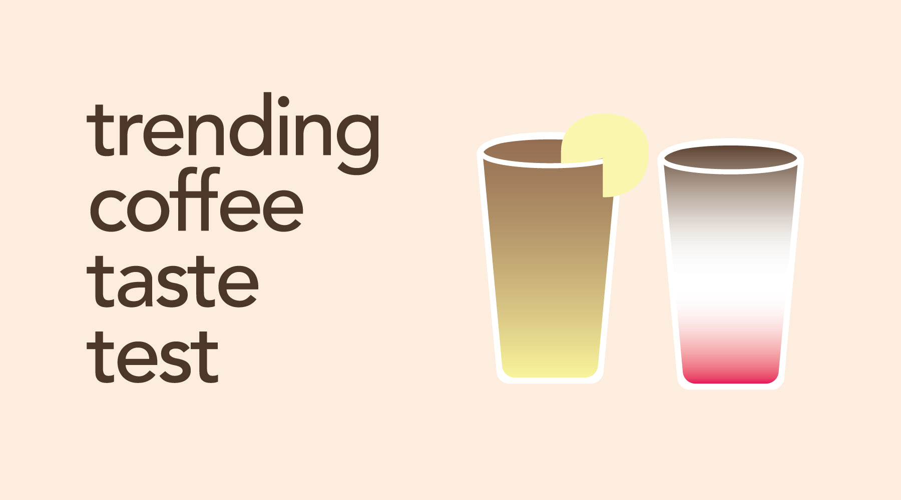 Trending Coffee Taste Test Episode 1 | Cold Brew Arnold Palmer & Espresso Tonic