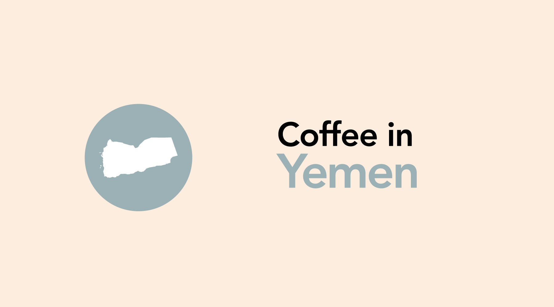 Yemen | A Key Player in the Early Cultivation of Coffee