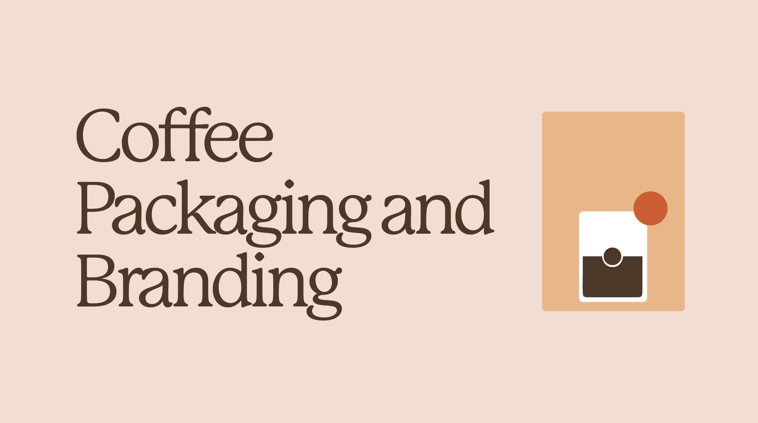 Coffee Packaging & Branding