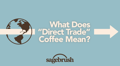 What Does “Direct Trade” Coffee Mean?