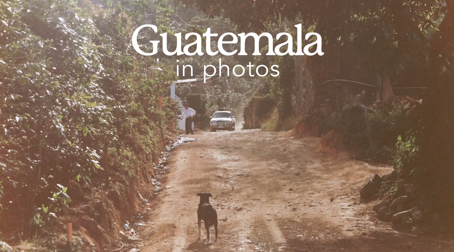 Our Origin Trip to Guatemala in Photos