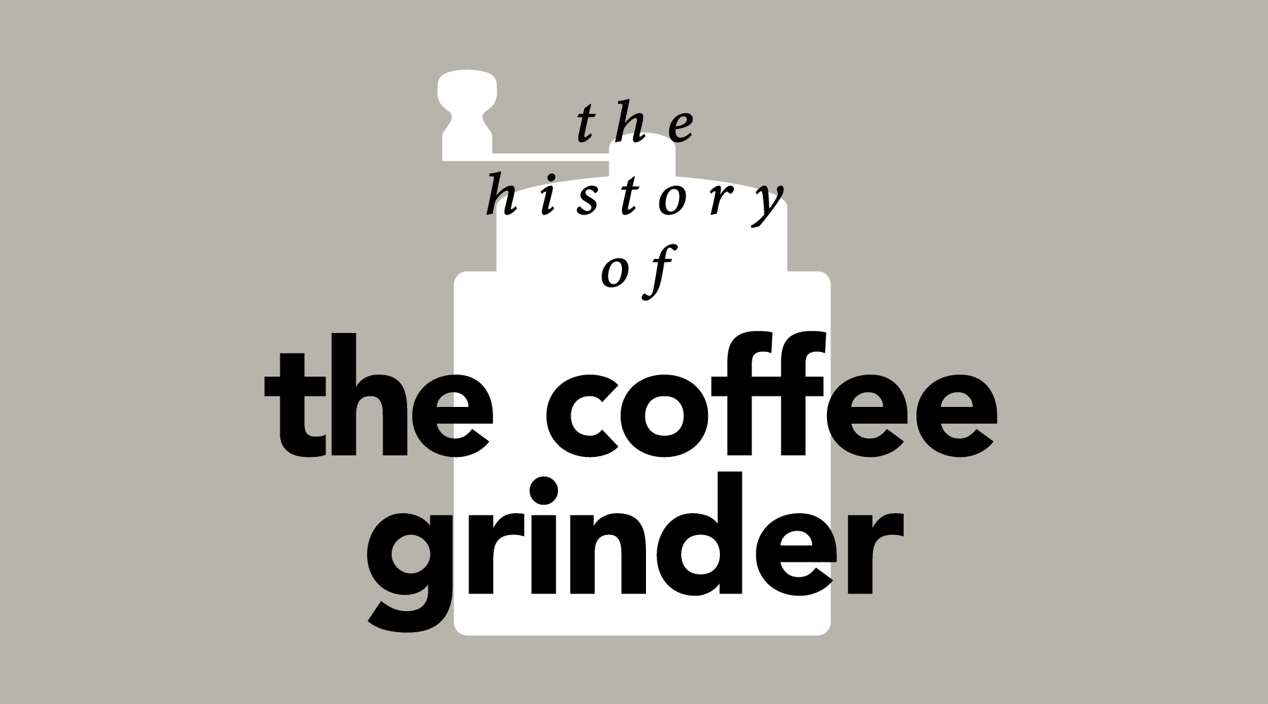 The Daily Grind | The Grinder Has Come a Long Way
